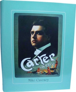 Mike Caveney - Carter The Great
